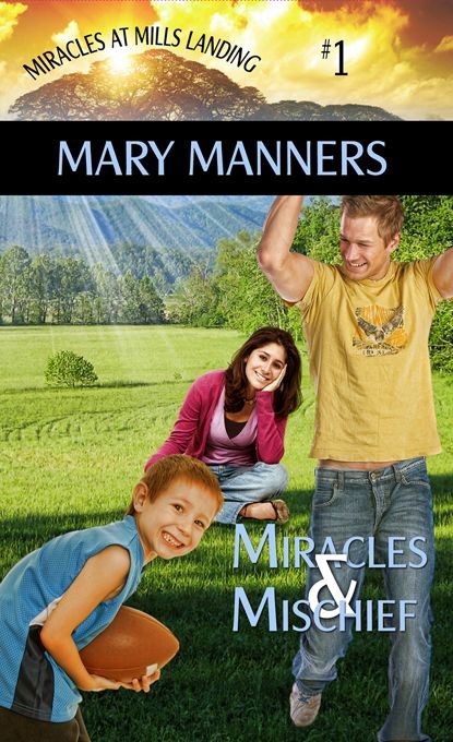 Miracles and Mischief (2012) by Mary Manners