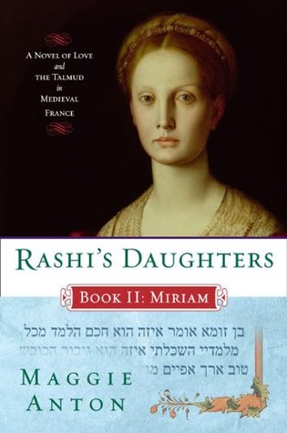 Miriam: A Novel of Love and the Talmud in Medieval France (2007)