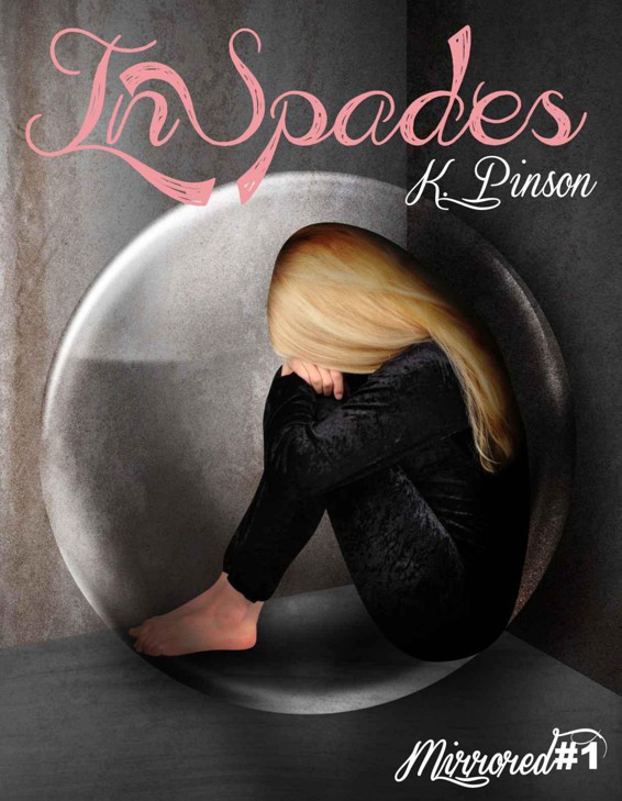 Mirrored 1 : In Spades by K. Pinson