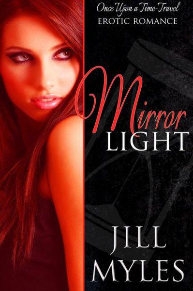 Mirrorlight by Myles, Jill