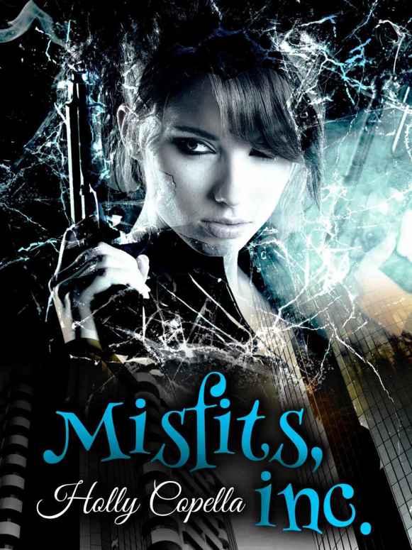 Misfits, Inc. by Holly Copella