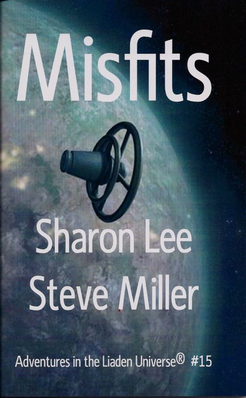 Misfits by Sharon Lee and Steve Miller