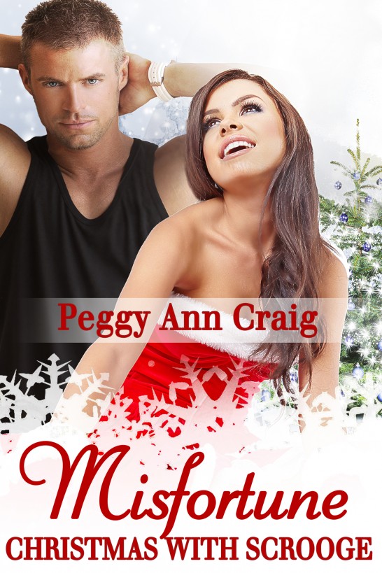 Misfortune: Christmas With Scrooge by Peggy Ann Craig