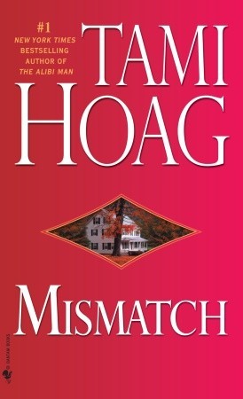 Mismatch (2008) by Tami Hoag