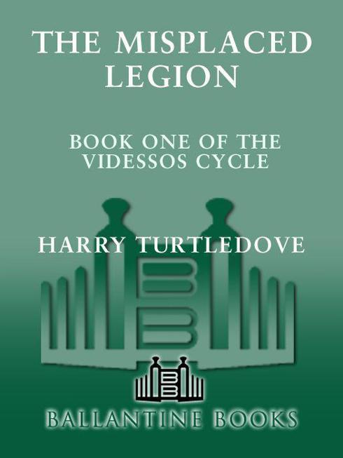 Misplaced Legion (Videssos Cycle) by Turtledove, Harry