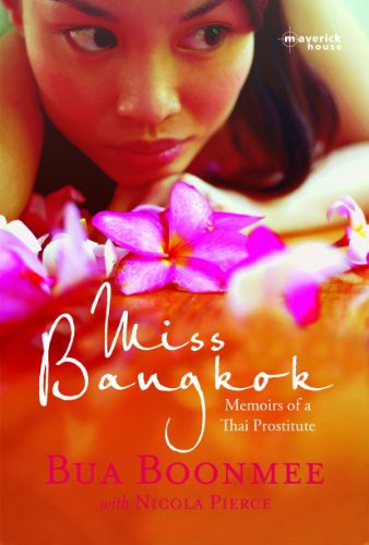 Miss Bangkok: Memoirs of a Thai Prostitute by Bua Boonmee