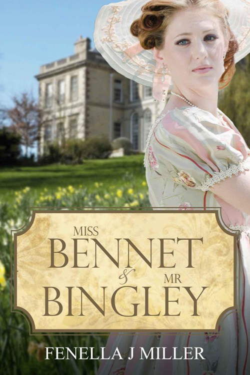 Miss Bennet & Mr Bingley by Miller, Fenella J