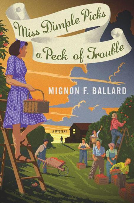 Miss Dimple Picks a Peck of Trouble by Mignon F. Ballard