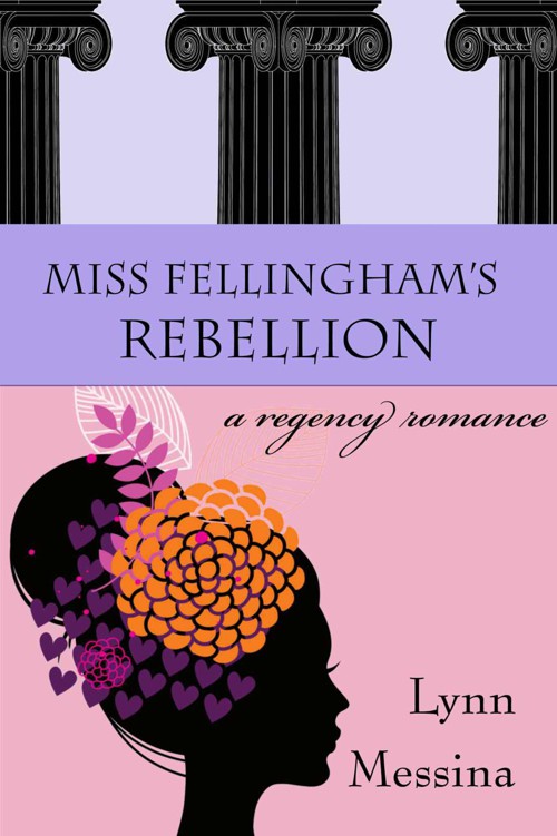 Miss Fellingham's Rebellion by Lynn Messina - Miss Fellingham's Rebellion