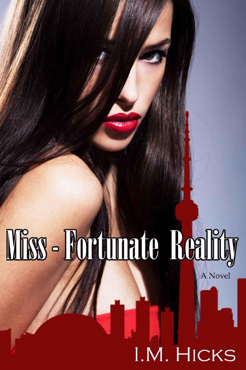 Miss-Fortunate Reality by Hicks, I.M.