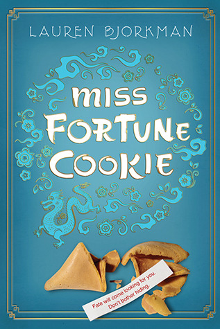 Miss Fortune Cookie (2012) by Lauren Bjorkman