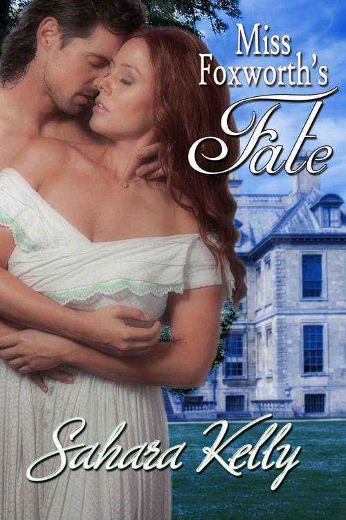 Miss Foxworth's Fate by Kelly, Sahara