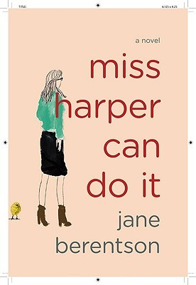 Miss Harper Can Do It (2009) by Jane Berentson