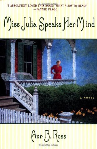 Miss Julia Speaks Her Mind (2000) by Ann B. Ross