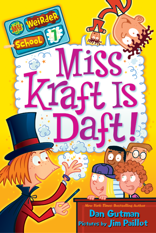 Miss Kraft Is Daft! by Dan Gutman