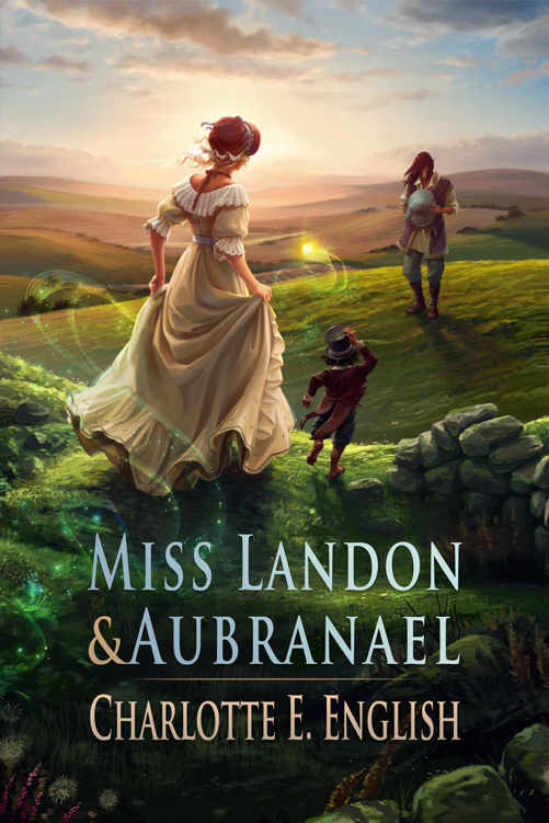 Miss Landon and Aubranael (Tales of Aylfenhame Book 1)