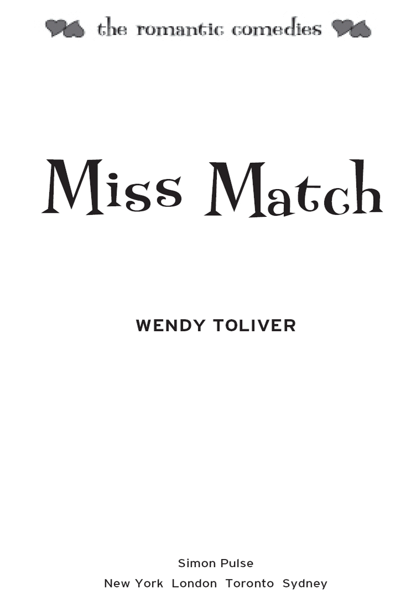 Miss Match (2009) by Wendy Toliver