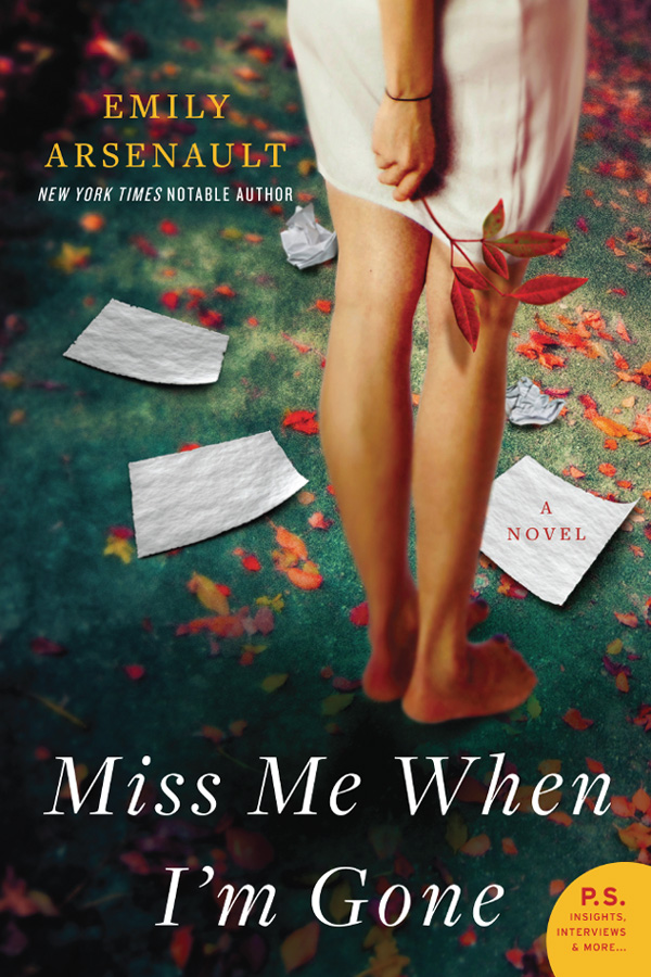 Miss Me When I'm Gone by Emily Arsenault