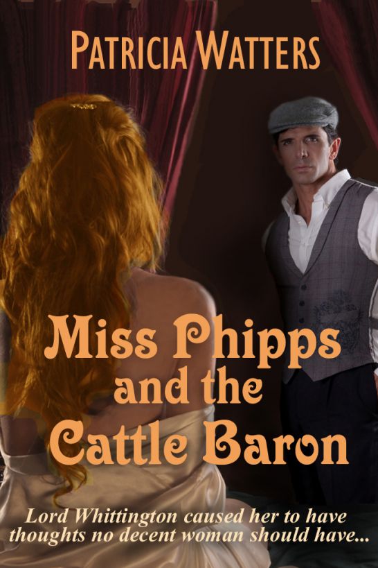 Miss Phipps and the Cattle Baron by Patricia Watters