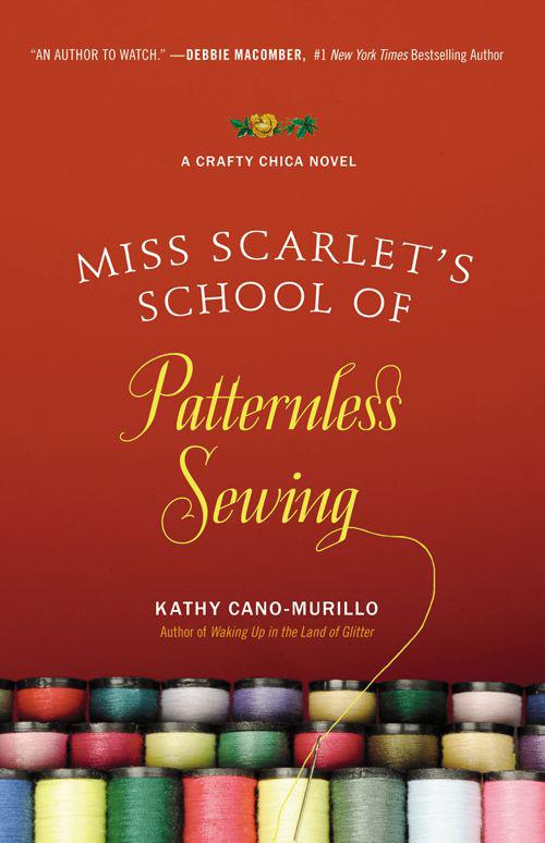 Miss Scarlet's School of Patternless Sewing by CANO-MURILLO, KATHY