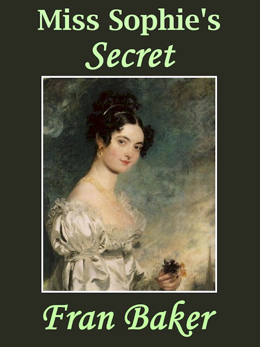 Miss Sophie's Secret (2014) by Fran Baker