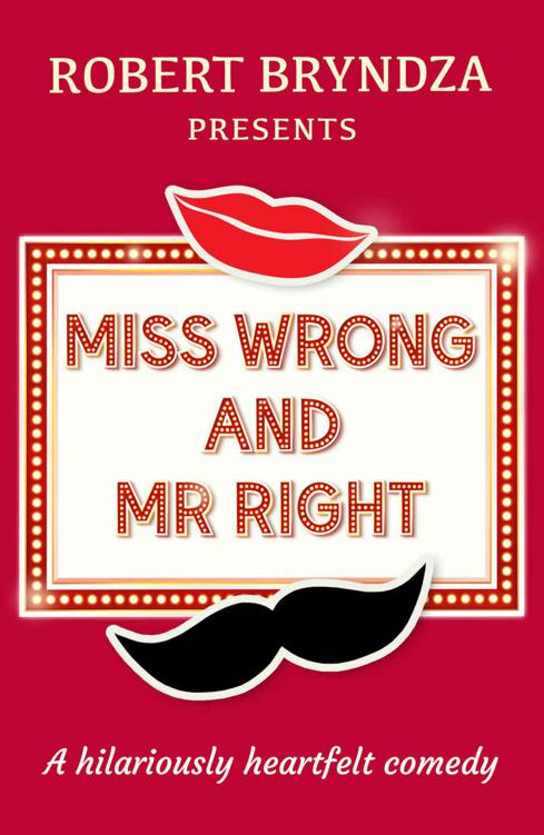 Miss Wrong and Mr Right by Bryndza, Robert