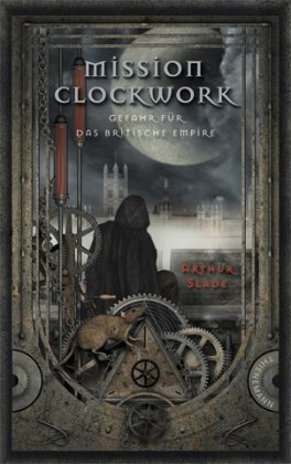 Mission Clockwork: Gefahr für das brittische Empire (2011)