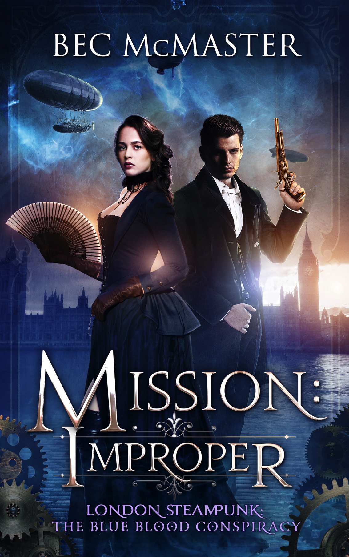 Mission: Improper: London Steampunk: The Blue Blood Conspiracy by Bec McMaster