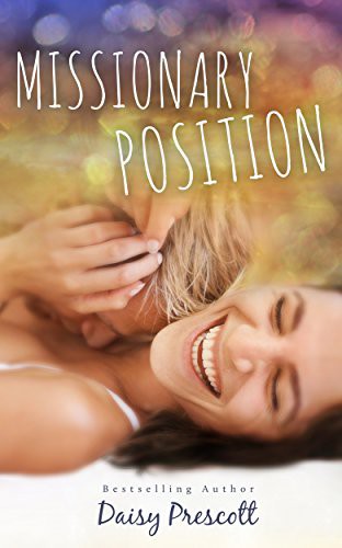 Missionary Position by Daisy Prescott