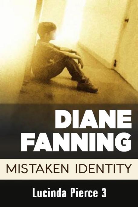 Mistaken Identity by Diane Fanning