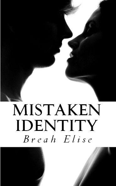 Mistaken Identity by Elise, Breah