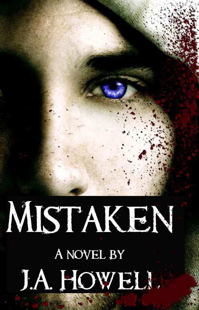 Mistaken by J. A. Howell