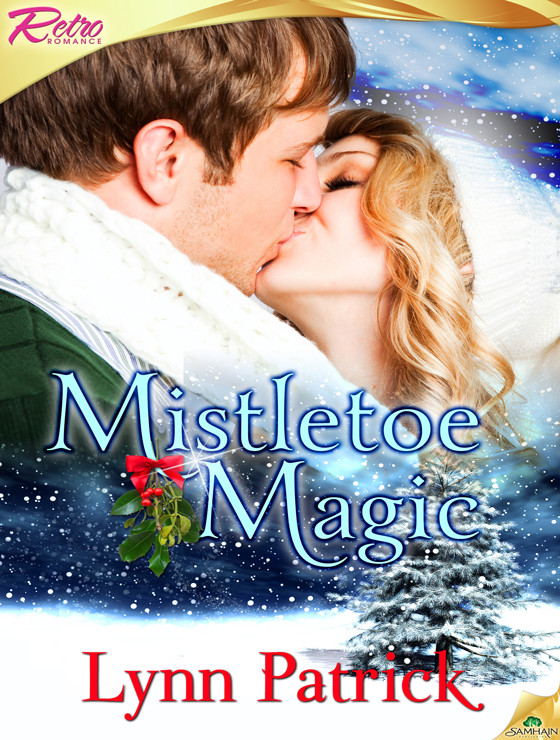 Mistletoe Magic by Lynn Patrick