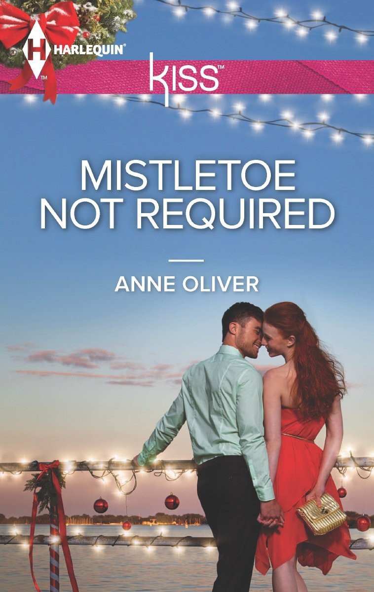 Mistletoe Not Required by Anne Oliver