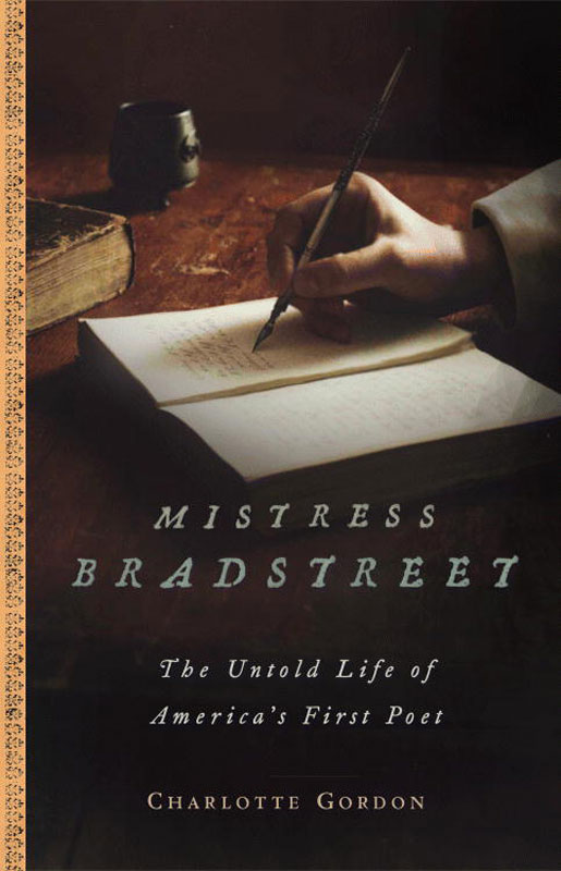 Mistress Bradstreet (2007) by Charlotte Gordon