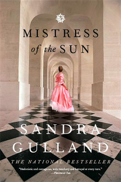 Mistress of the Sun by Sandra Gulland