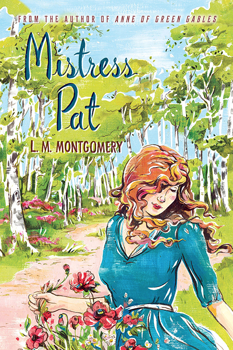 Mistress Pat (2014) by L. M. Montgomery