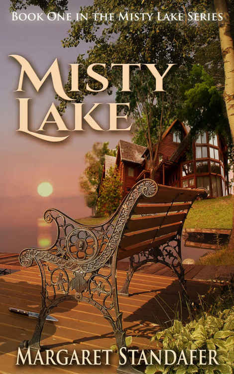 Misty Lake: Book One in the Misty Lake Series by Margaret Standafer