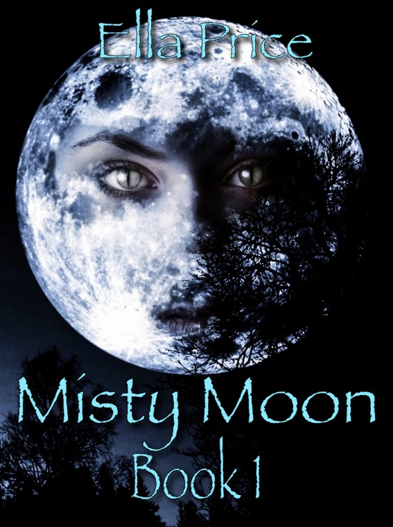 Misty Moon: Book 1 by Ella Price