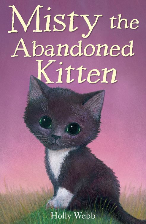 Misty the Abandoned Kitten (2012) by Holly Webb