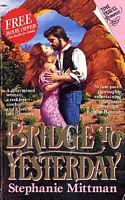 Mittman, Stephanie by Bridge to Yesterday