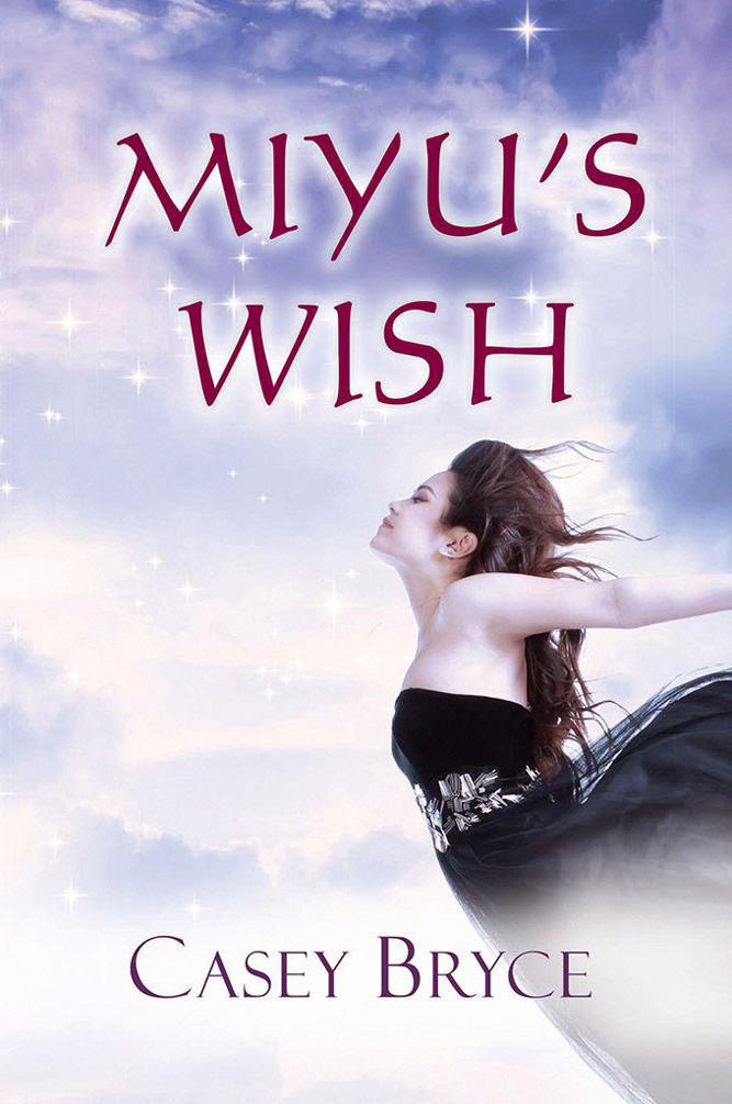 Miyu's Wish by Casey Bryce