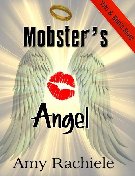 Mobster's Angel (Mobster Series) by Rachiele, Amy