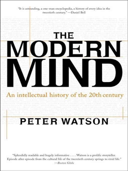 Modern Mind: An Intellectual History of the 20th Century by Peter Watson