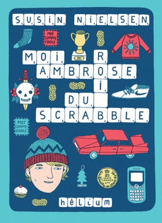 Moi Ambrose roi du scrabble (2012) by Susin Nielsen