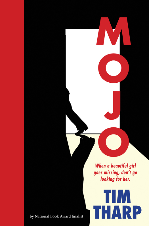 Mojo (2013) by Tim Tharp
