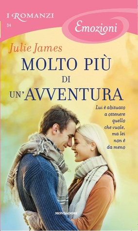 Molto più di un'avventura (2014) by Julie James