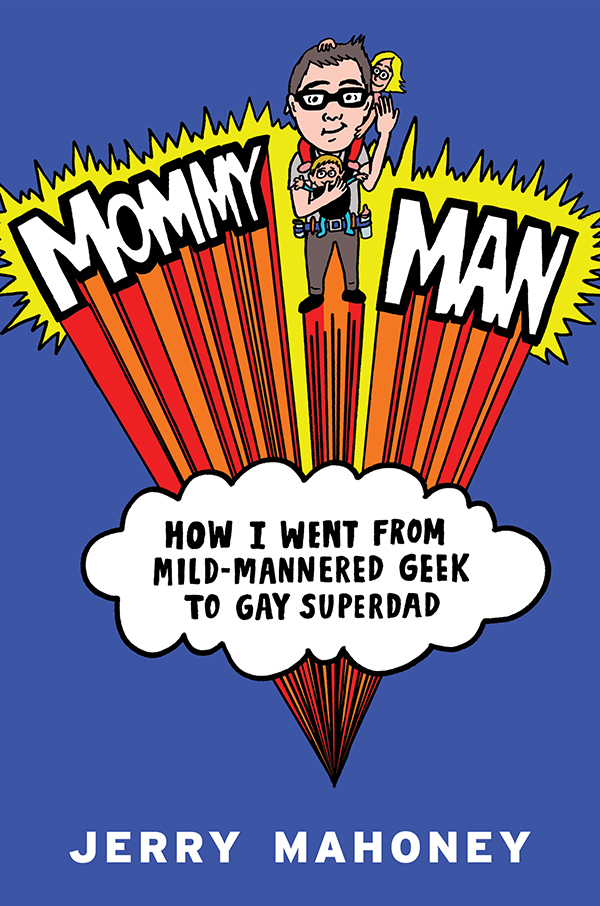 Mommy Man (2014) by Jerry Mahoney