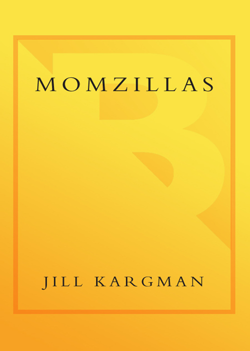 Momzillas (2007) by Jill Kargman