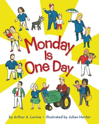 Monday is One Day (2011) by Arthur Levine